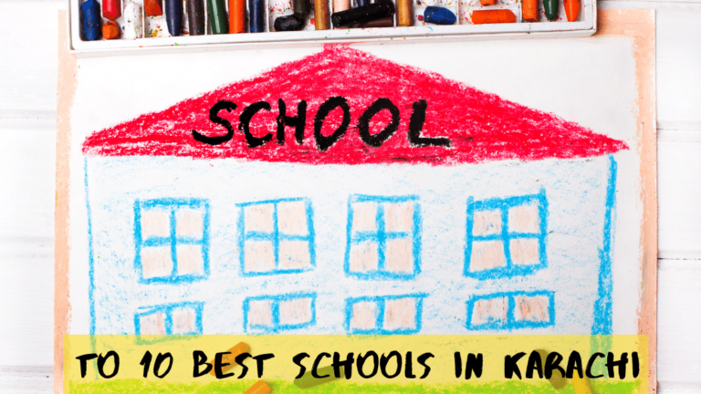 Top 10 Best Schools in Karachi Pakistan