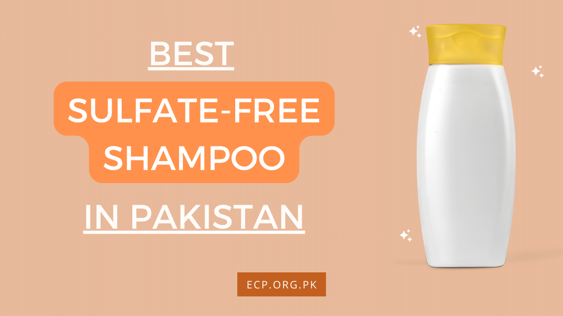 Best Sulfate-Free Shampoo in Pakistan